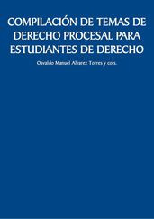 Compilación de temas de derecho procesal para estudiantes de derecho