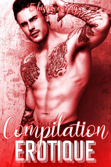 Compilation Erotique - best erotica - Stephen Lapointe