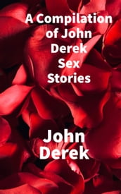 A Compilation of John Derek Sex Stories
