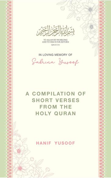 A Compilation of Short Verses from The Holy Quran - Hanif Yusoof