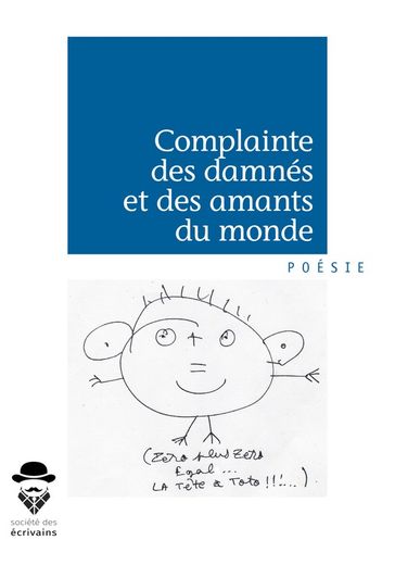 Complainte des damnés et des amants du monde - Frédéric Gayoso