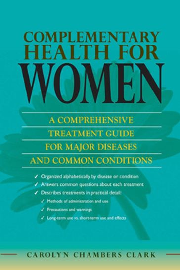 Complementary Health for Women - EdD ARNP Carolyn Chambers Clark - FAAN