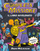 Completa la missione. Il libro avvelenato