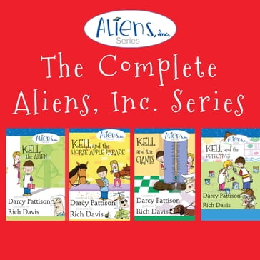 Complete Aliens, Inc. Series, The - Darcy Pattison