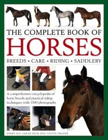 Complete Book of Horses - Draper Judith Sly Debbie & Muir Sarah