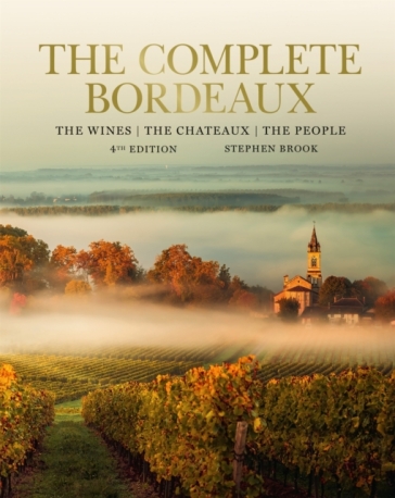Complete Bordeaux: 4th edition - Stephen Brook