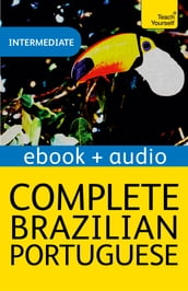 Complete Brazilian Portuguese (Learn Brazilian Portuguese with Teach Yourself)