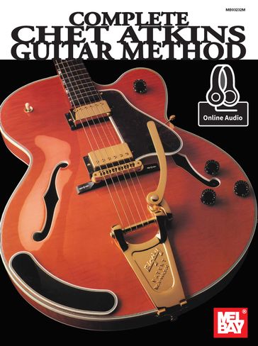 Complete Chet Atkins Guitar Method - Chet Atkins - Tommy Flint