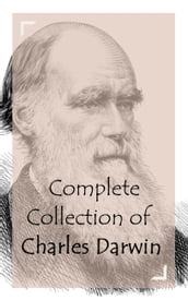Complete Collection of Charles Darwin