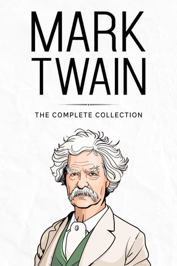 Complete Collection of Mark Twain - Charles Dickens - Twain Mark