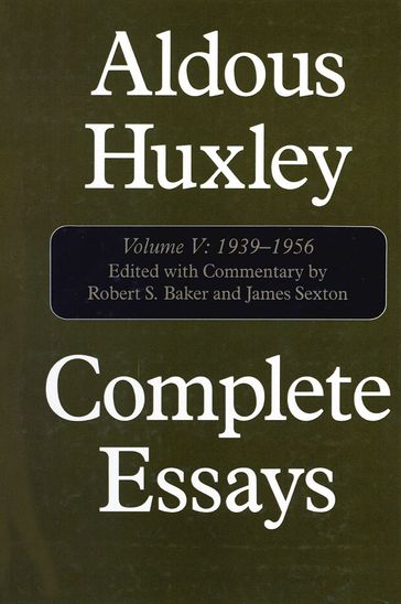 Complete Essays - Aldous Huxley