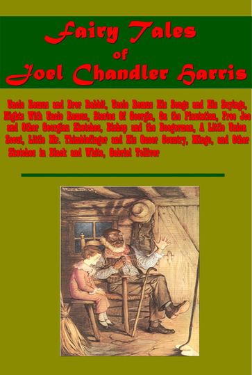 Complete Fairy Tales (Illustrated) - Joel Chandler Harris