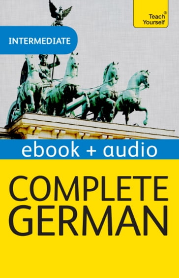 Complete German (Learn German with Teach Yourself) - Paul Coggle - Heiner Schenke - Paul Coggle Esq