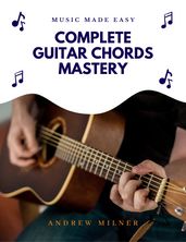 Complete Guitar Chords Mastery