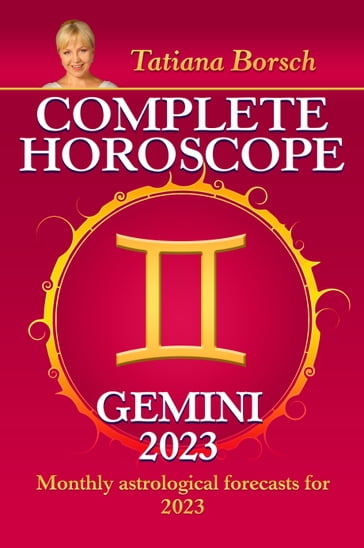 Complete Horoscope Gemini 2023 - Tatiana Borsch