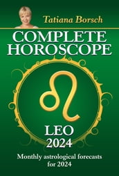 Complete Horoscope Leo 2024