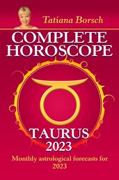 Complete Horoscope Taurus 2023