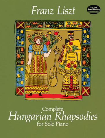 Complete Hungarian Rhapsodies for Solo Piano - Franz Liszt