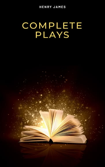 Complete Plays - James Henry