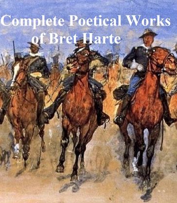 Complete Poetical Works - Bret Harte