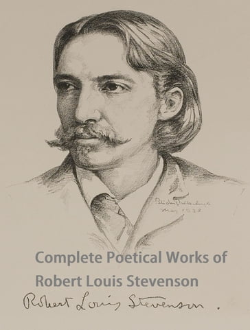 Complete Poetical Works of Robert Louis Stevenson - Robert Louis Stevenson