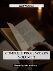 Complete Prose Works Volume 2