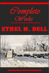 Complete Romance Pulp Adventure Anthologies of Ethel M. Dell