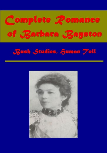 Complete Romance of Barbara Baynton - Barbara Baynton