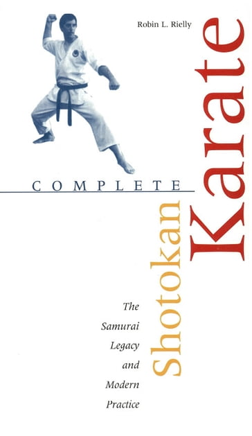 Complete Shotokan Karate - Robin L. Rielly