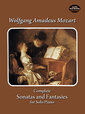 Complete Sonatas and Fantasies for Solo Piano - Wolfgang Amadeus Mozart