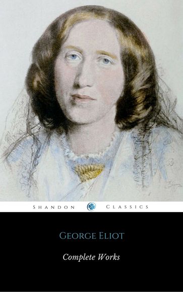 Complete Works Of George Eliot - George Eliot