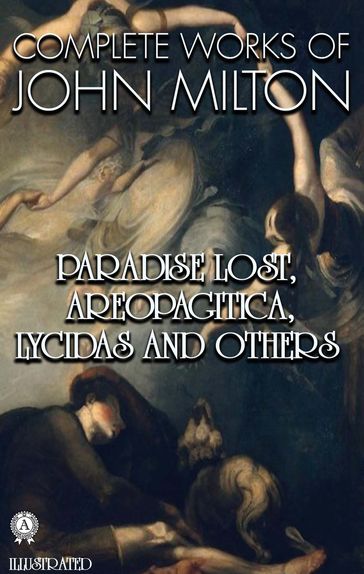 Complete Works of John Milton. Illustrated - John Milton