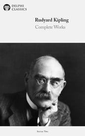 Complete Works of Rudyard Kipling (Delphi Classics)