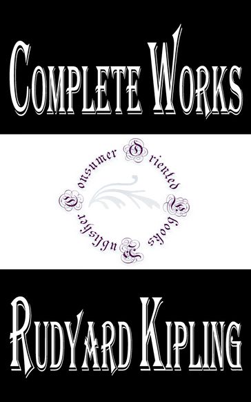 Complete Works of Rudyard Kipling "The Nobel Prize Winner" - Kipling Rudyard