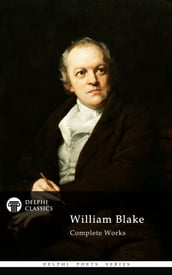 Complete Works of William Blake (Delphi Classics)