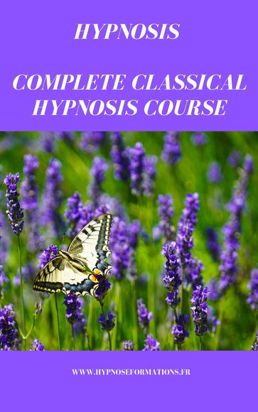 Complete classical hypnosis course - Jean-Marie Delpech