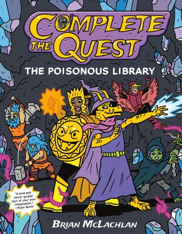 Complete the Quest: The Poisonous Library - Brian McLachlan