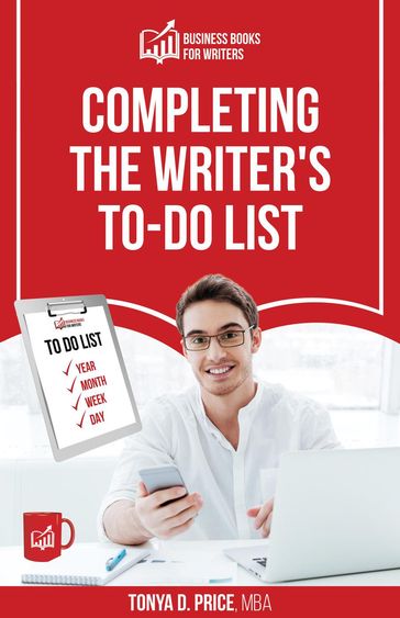 Completing the Writer's To-Do List - Tonya D. Price