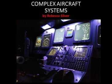 Complex Aircraft Systems - Rebecca Silver