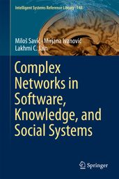 Complex Networks in Software, Knowledge, and Social Systems