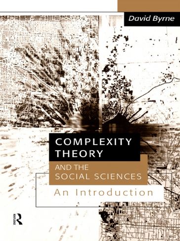 Complexity Theory and the Social Sciences - David Byrne