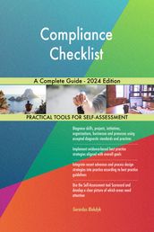 Compliance Checklist A Complete Guide - 2024 Edition