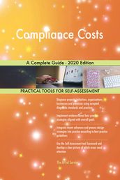 Compliance Costs A Complete Guide - 2020 Edition