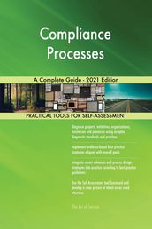 Compliance Processes A Complete Guide - 2021 Edition