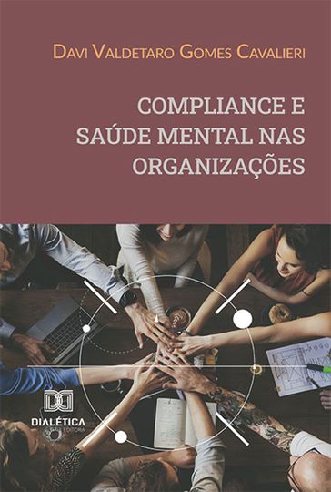 Compliance e saúde mental nas organizações - Davi Valdetaro Gomes Cavalieri