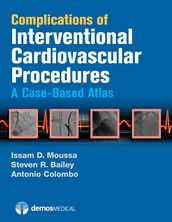 Complications of Interventional Cardiovascular Procedures