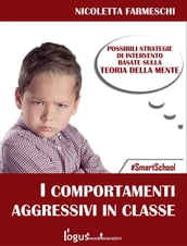 Comportamenti aggressivi in classe