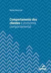 Comportamento dos clientes e economia comportamental