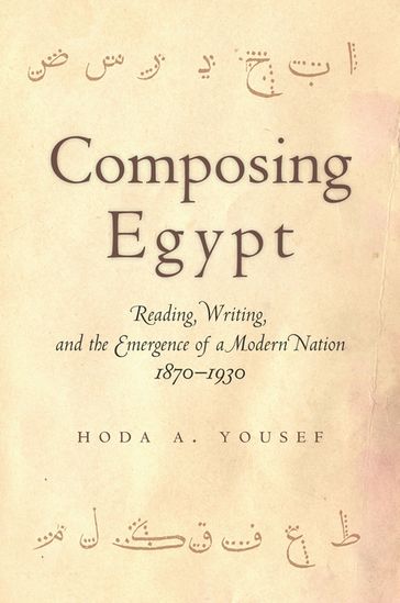 Composing Egypt - Hoda A. Yousef