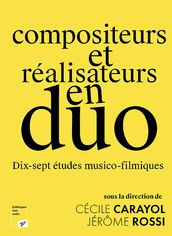 Compositeurs et réalisateurs en duos